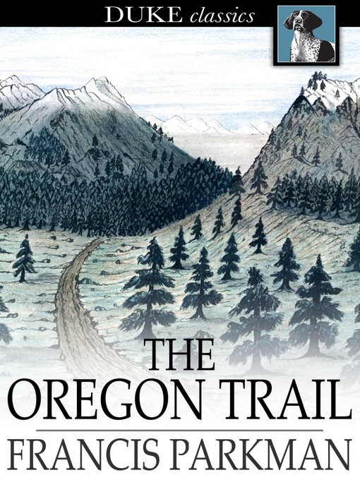 Title details for The Oregon Trail by Francis Parkman - Available